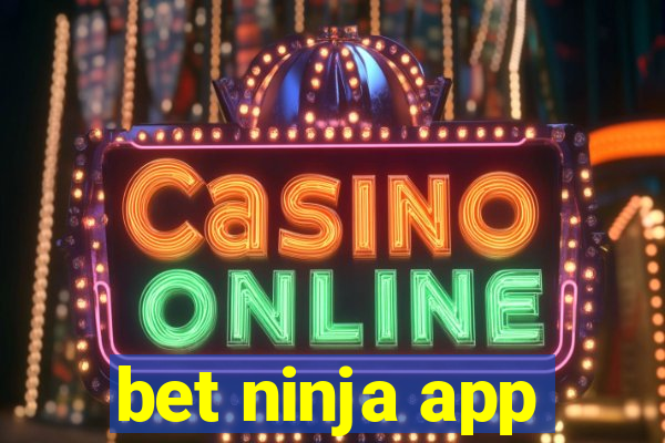 bet ninja app